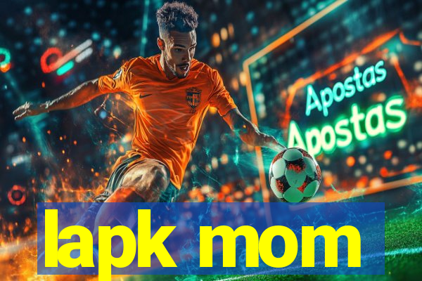 lapk mom